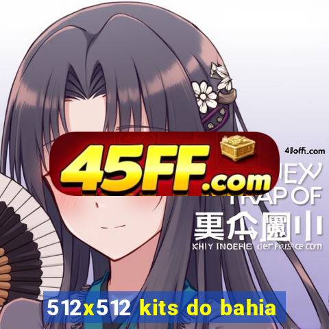 512x512 kits do bahia